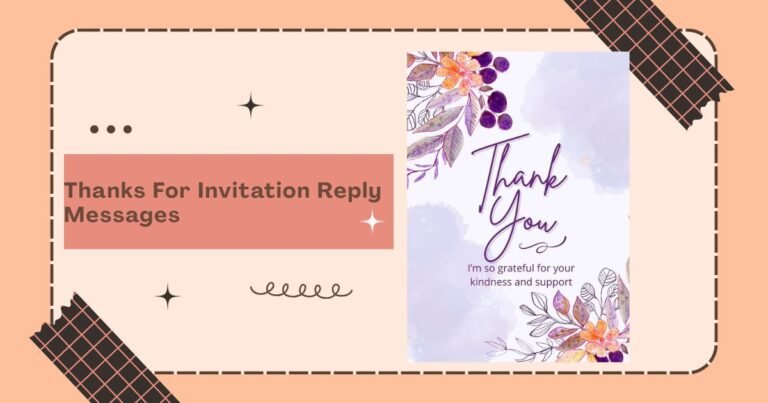 Thanks For Invitation Reply Messages