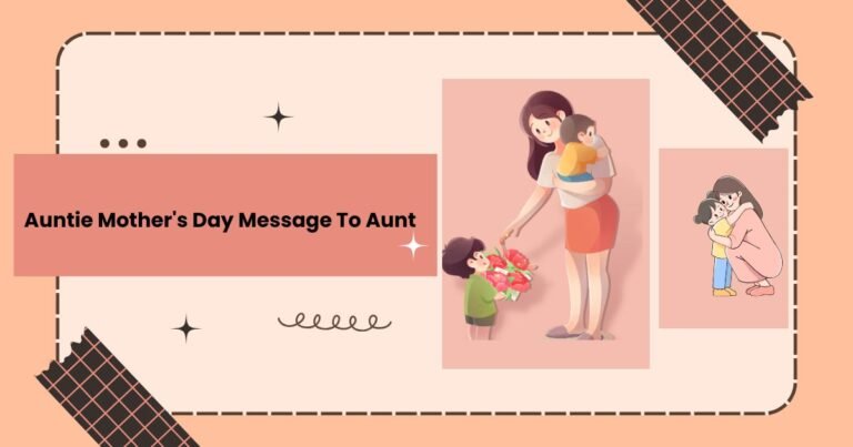 Auntie Mother's Day Message To Aunt