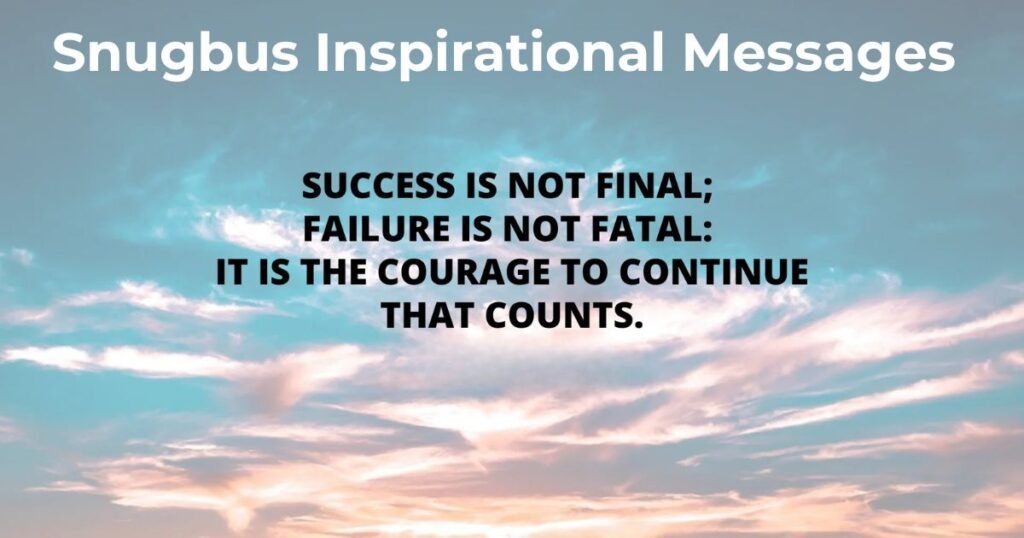 Snugbus Inspirational Messages