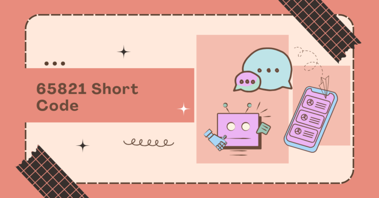 65821 Short Code