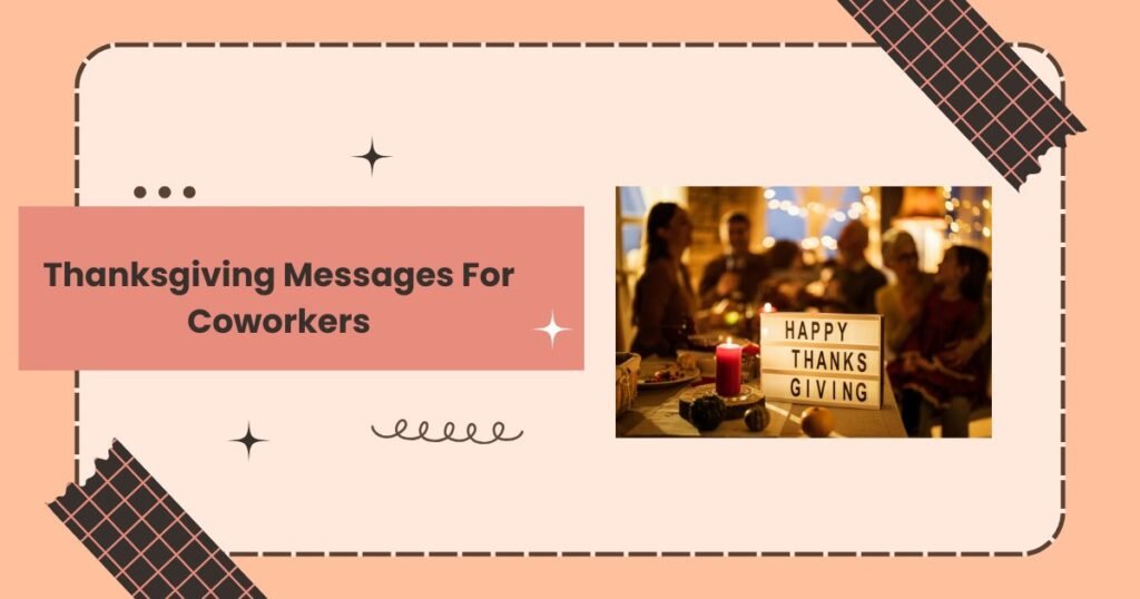 Thanksgiving Messages For Coworkers