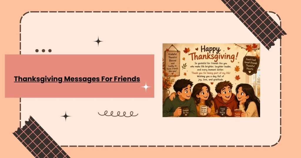 Thanksgiving Messages For Friends