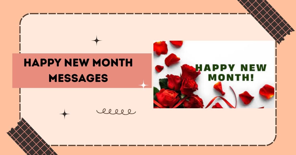 200+ Happy New Month Messages, Wishes & Prayers for Everyone