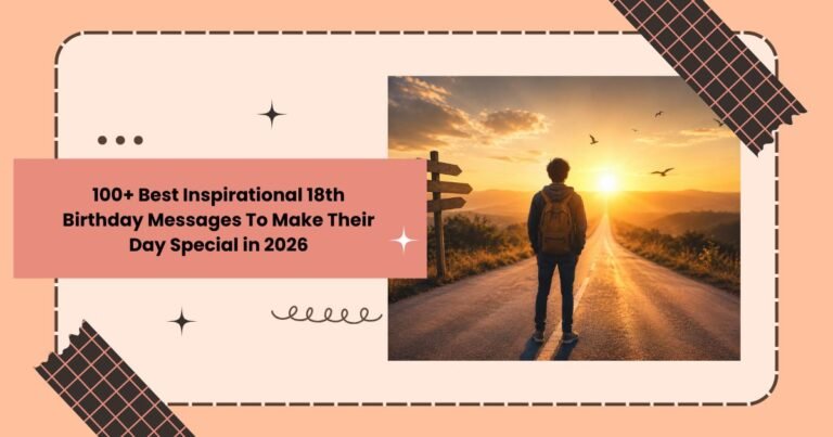 Best Inspirational 18th Birthday Messages