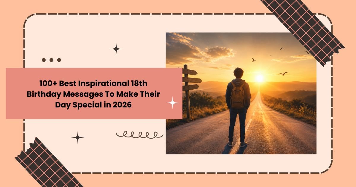 Best Inspirational 18th Birthday Messages