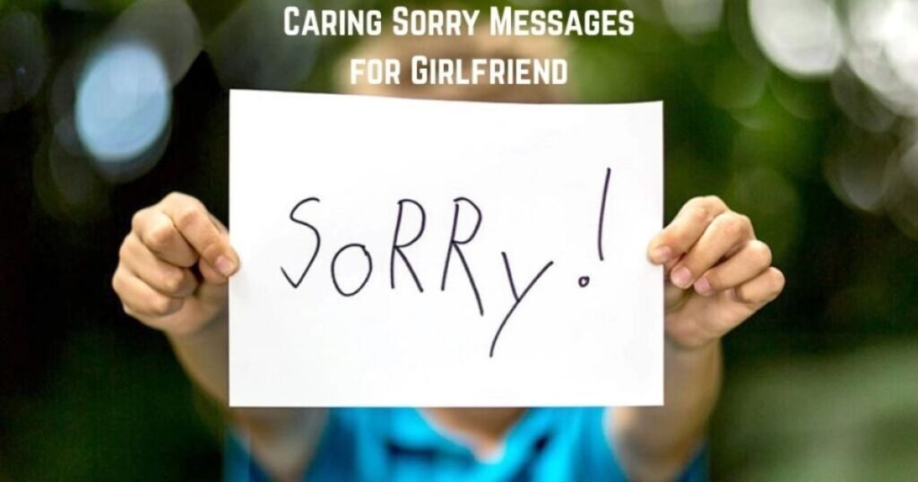 Caring Sorry Messages for Your Girlfriend