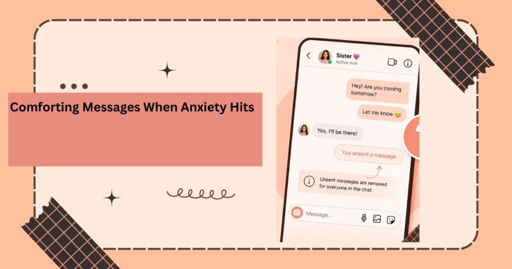 Comforting Messages When Anxiety Hits