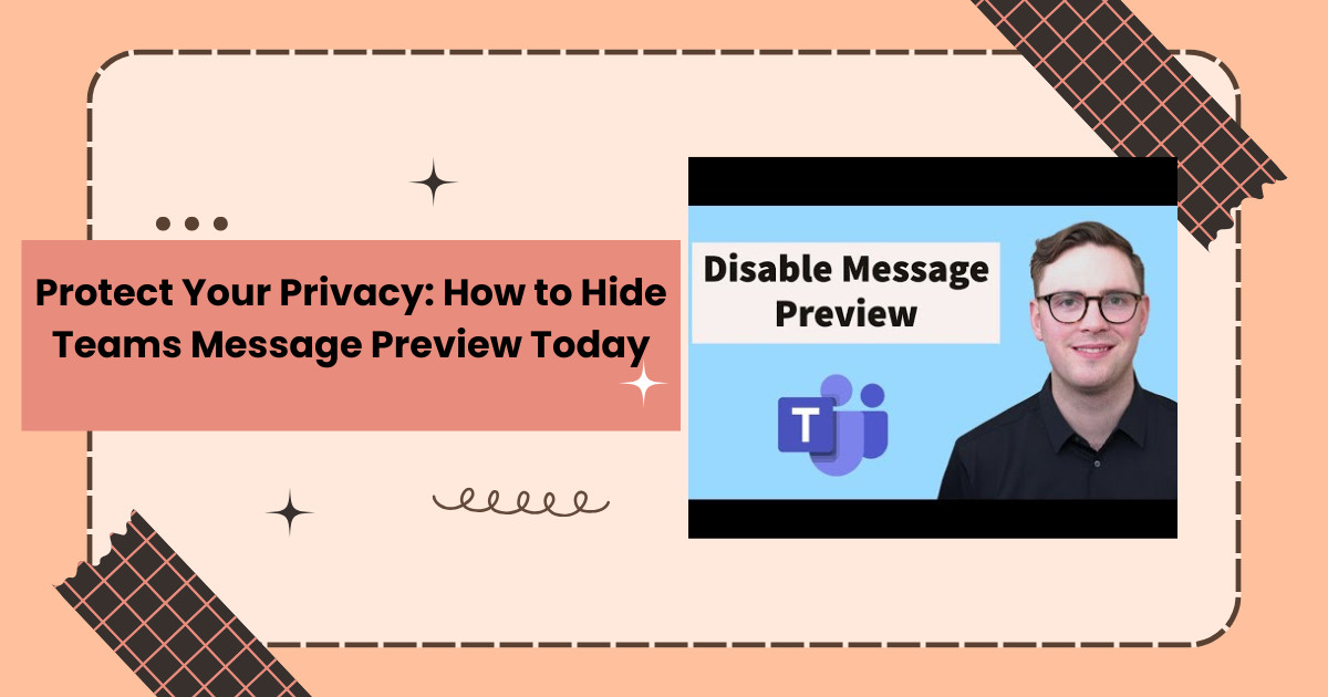 "hide teams message preview"