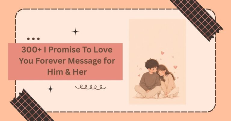 I Promise To Love You Forever Message