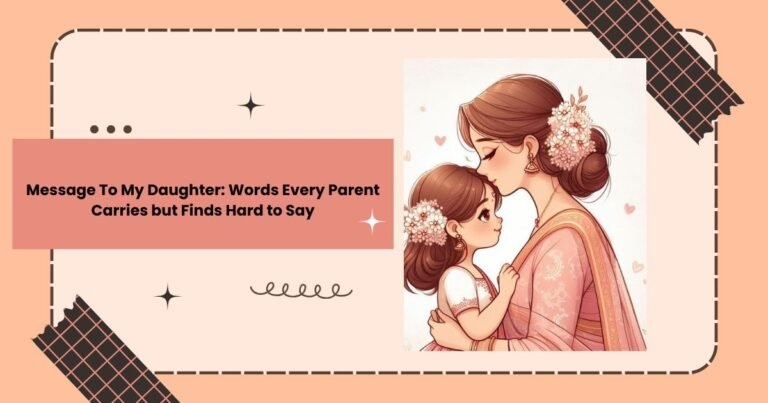 Message To My Daughter