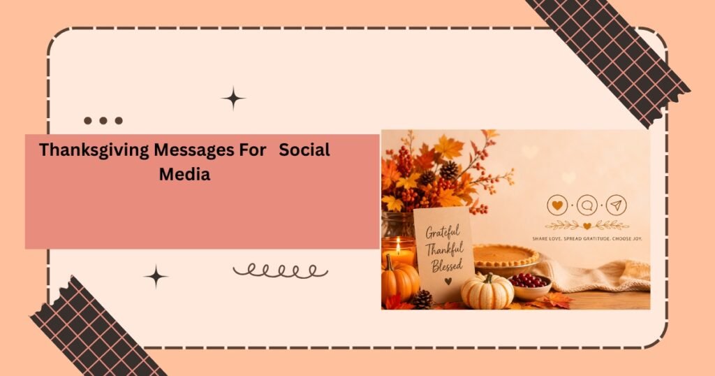 Thanksgiving Messages For Social Media