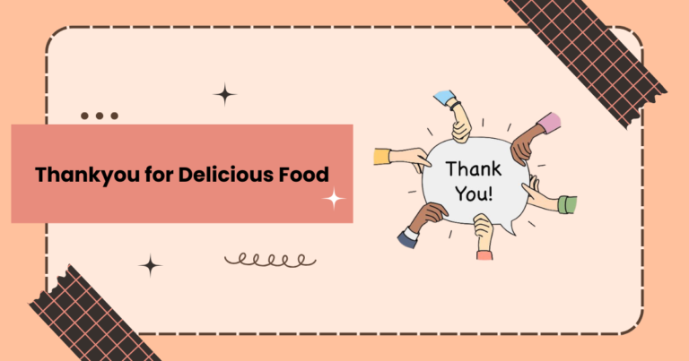 100+ Sweet & Heartfelt Thank You For The Delicious Food Messages in 2026