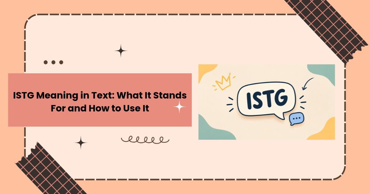ISTG Meaning in Text